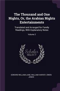Thousand and One Nights, Or, the Arabian Nights Entertainments