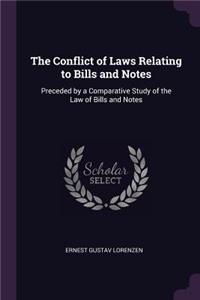 The Conflict of Laws Relating to Bills and Notes