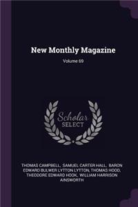 New Monthly Magazine; Volume 69