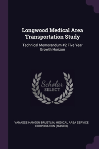 Longwood Medical Area Transportation Study