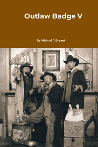 Outlaw Badge V