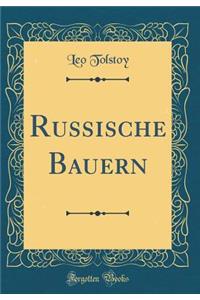 Russische Bauern (Classic Reprint)