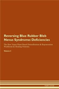 Reversing Blue Rubber Bleb Nevus Syndrome