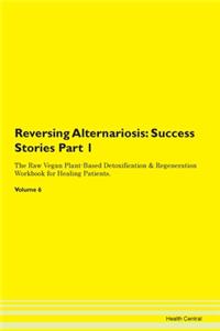 Reversing Alternariosis: Success Stories