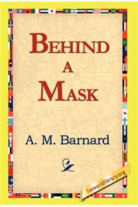 Behind a Mask