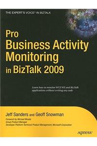 Pro Business Activity Monitoring in BizTalk 2009