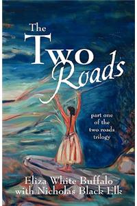 The Two Roads