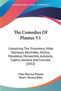 The Comedies Of Plautus V1