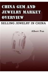 China Gem And Jewelry Market Overview
