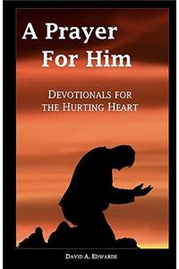 Prayer For Him