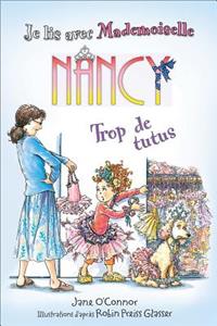 Je Lis Avec Mademoiselle Nancy: Trop de Tutus