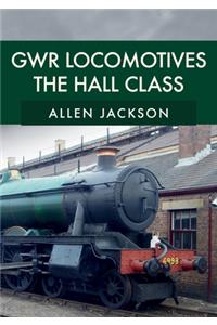 GWR Locomotives: The Hall Class