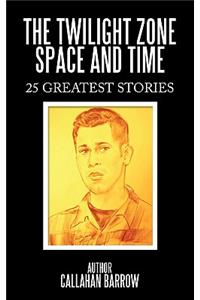The Twilight Zone Space and Time