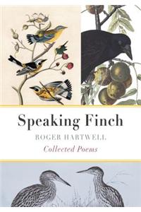 Speaking Finch Collected Poems