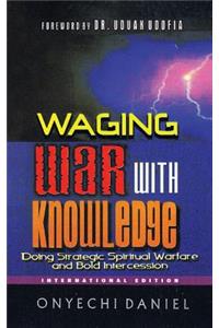 Waging War with Knowledge