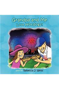 Grandpa and Me Love Hotdogs!