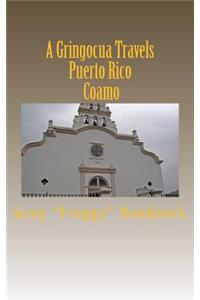 A Gringocua Travels Puerto Rico Coamo