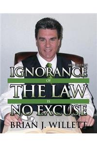 Ignorance of the Law Is No Excuse