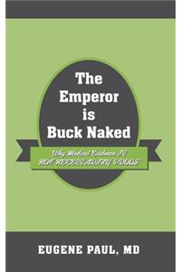 Emperor is Buck Naked