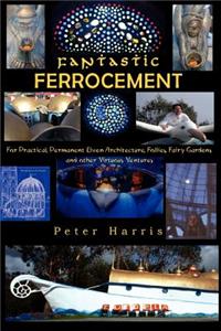 Fantastic Ferrocement