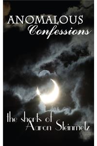 Anomalous Confessions