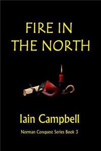 Fire In the North