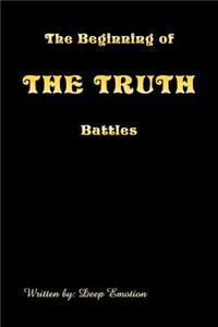 Beginning of the Truth Battles