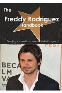 Freddy Rodriguez (Actor) Handbook - Everything You Need to Know about Freddy Rodriguez (Actor)