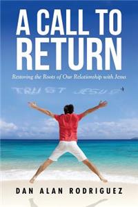 Restoring the Roots of Our Relationship with Jesus