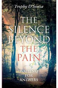 Silence Beyond the Pain