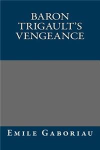 Baron Trigault's Vengeance