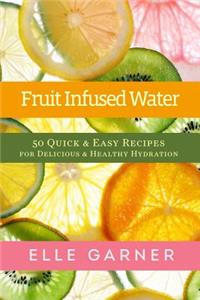 Fruit Infused Water