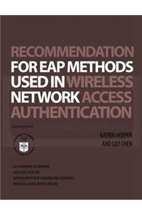 NIST Special Publication 800-120 Recommendation for EAP Methods Used in Wireless Network Access Authentication