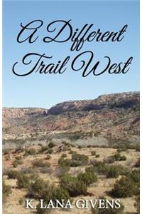 Different Trail West