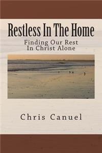 Restless In The Home