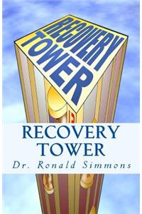 Recovery Tower