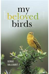 My Beloved Birds
