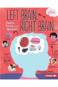 Left Brain, Right Brain