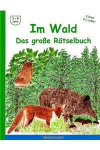 Im Wald - Das grosse Raetselbuch