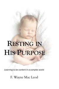 Resting In His Purpose