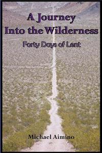 A Journey into the Wilderness