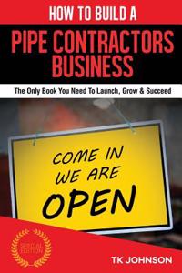 How to Build a Pipe Contractors Business (Special Edition)