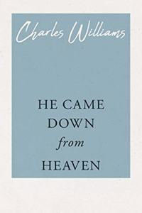 He Came Down from Heaven