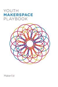 Youth Makerspace Playbook