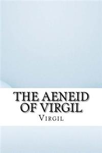 The Aeneid of Virgil