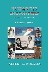 Humanoid Encounters 1960-1964
