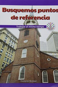 Busquemos Puntos de Referencia: Trabajar Al Mismo Tiempo (Looking for Landmarks: Working at the Same Time)