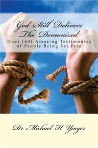 God Still Delivers The Demonized