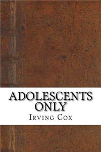 Adolescents Only