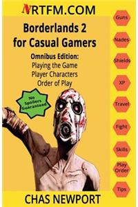 Borderlands 2 for Casual Gamers